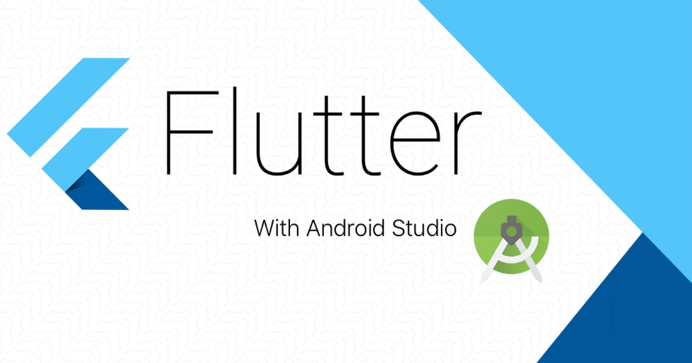android-studio-flutter-the-complete-guide