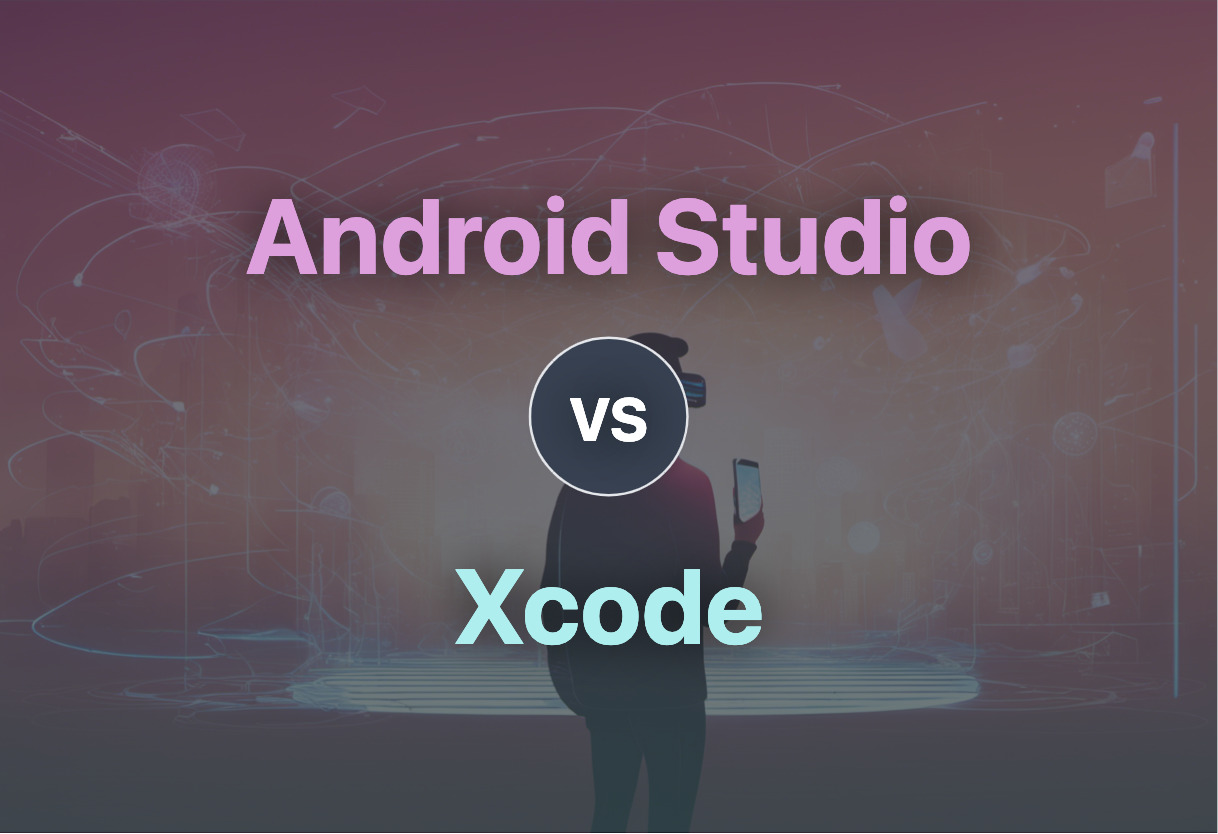 android-studio-vs-xcode-a-comparison